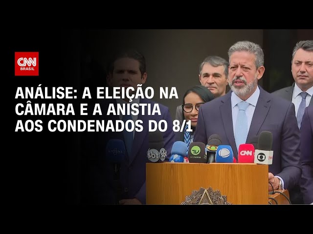 Análise: A eleição na Câmara e a anistia aos condenados do 8/1 | WW