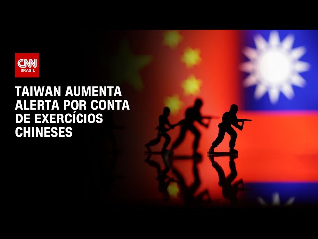 Taiwan aumenta alerta por conta de exercícios chineses | CNN NOVO DIA