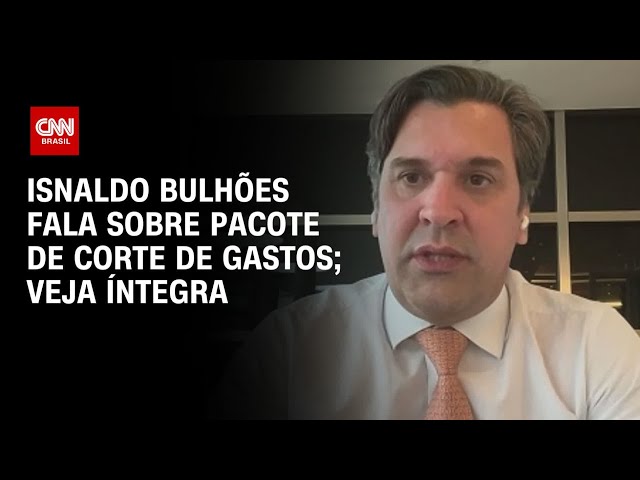 Isnaldo Bulhões fala sobre pacote de corte de gastos; Veja íntegra | BASTIDORES CNN